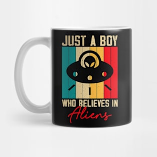 Just a boy how believes in Alien Mug